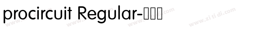 procircuit Regular字体转换 procircuit Regular字体转换